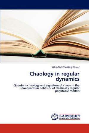 Chaology in regular dynamics de Olivier Lekeufack Tiokeng