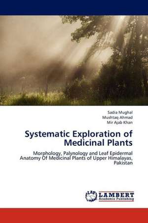 Systematic Exploration of Medicinal Plants de Mughal Sadia