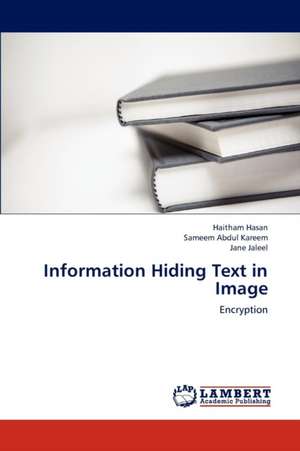 Information Hiding Text in Image de Hasan Haitham