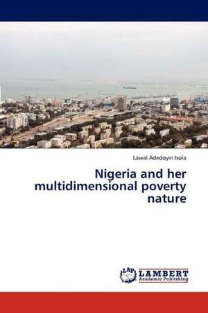 Nigeria and her multidimensional poverty nature de Adedoyin Isola Lawal