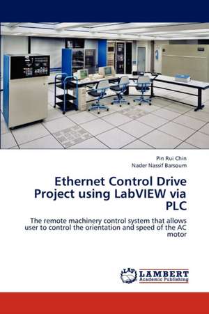 Ethernet Control Drive Project using LabVIEW via PLC de Chin Pin Rui