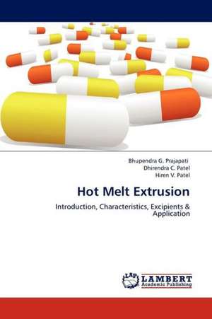 Hot Melt Extrusion de Prajapati Bhupendra G.