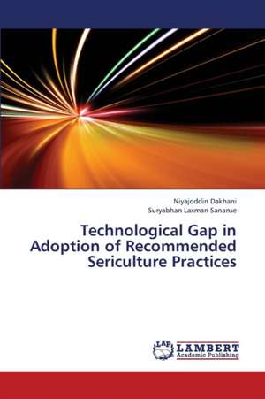 Technological Gap in Adoption of Recommended Sericulture Practices de Dakhani Niyajoddin