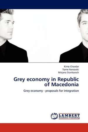 Grey economy in Republic of Macedonia de Chavdar Kimo