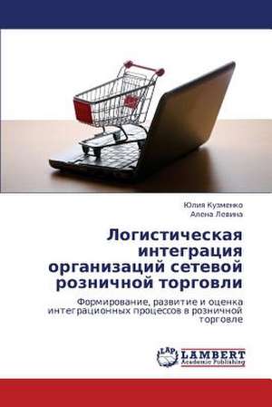 Logisticheskaya integratsiya organizatsiy setevoy roznichnoy torgovli de Kuzmenko Yuliya