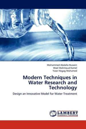 Modern Techniques in Water Research and Technology de Hussein Mohammed Abdalla