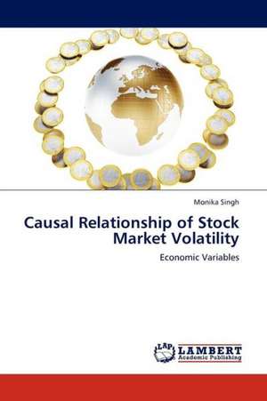 Causal Relationship of Stock Market Volatility and Economic Variables de Singh Monika