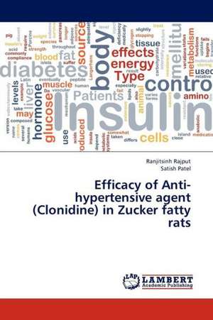 Efficacy of Anti-hypertensive agent (Clonidine) in Zucker fatty rats de Rajput Ranjitsinh