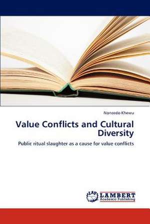 Value Conflicts and Cultural Diversity de Khewu Noncedo