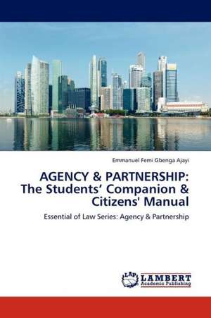 Agency & Partnership: The Students' Companion & Citizens' Manual de Ajayi Emmanuel Femi Gbenga