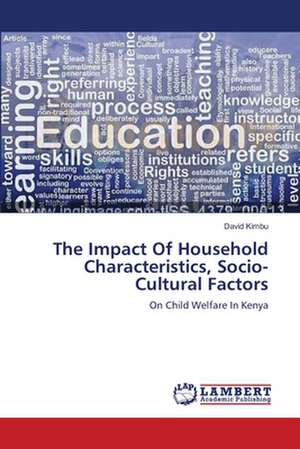 The Impact Of Household Characteristics, Socio-Cultural Factors de Kimbu David