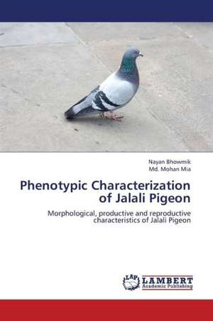 Phenotypic Characterization of Jalali Pigeon de Bhowmik Nayan