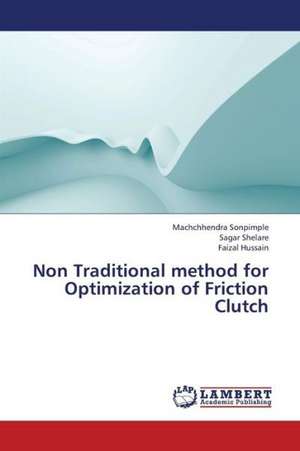 Non Traditional method for Optimization of Friction Clutch de Sonpimple Machchhendra