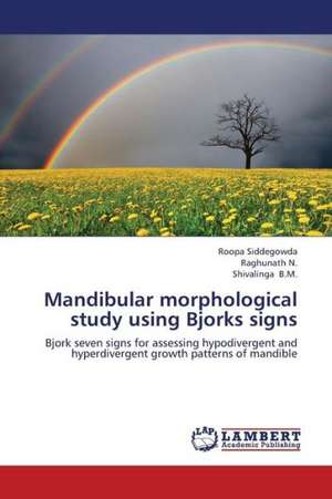 Mandibular morphological study using Bjorks signs de Siddegowda Roopa