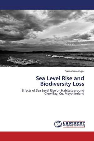 Sea Level Rise and Biodiversity Loss de Susan Iremonger