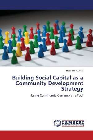 Building Social Capital as a Community Development Strategy de Siraj Hussain A.