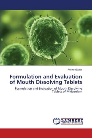 Formulation and Evaluation of Mouth Dissolving Tablets de Gupta Reshu