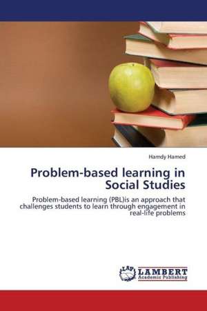 Problem-Based Learning in Social Studies de Hamed Hamdy