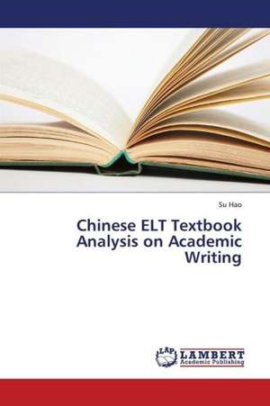 Chinese ELT Textbook Analysis on Academic Writing de Hao Su