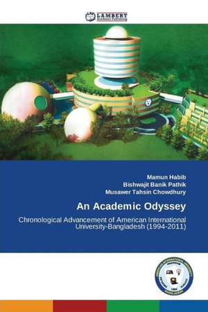 An Academic Odyssey de Habib Mamun