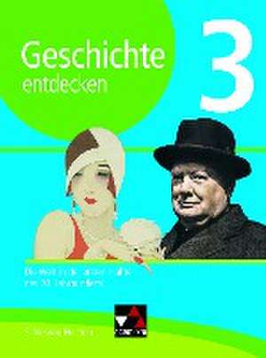 Geschichte entdecken 3 Lehrbuch Schleswig-Holstein de Klaus Dieter Hein-Mooren