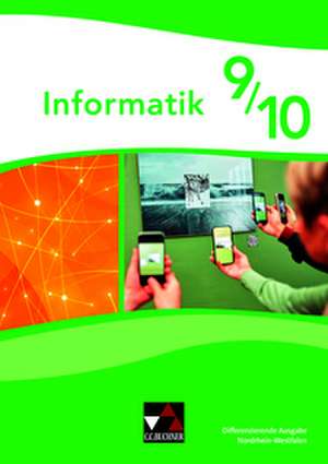 Informatik NRW 9/10 Differenzierende Ausgabe de André Asschoff