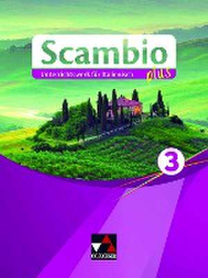 Scambio plus 3 Schülerbuch de Paola Bernabei