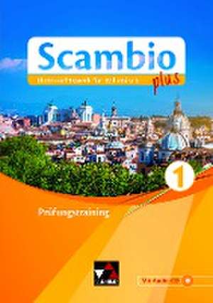 Scambio plus 1 Prüfungstraining de Antonio Bentivoglio