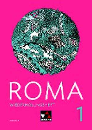 Roma A Wiederholungsheft 1 zu den Lektionen 1-10 de Sissi Jürgensen