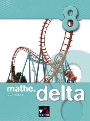 mathe.delta 8 Hessen (G9) de Michael Kleine