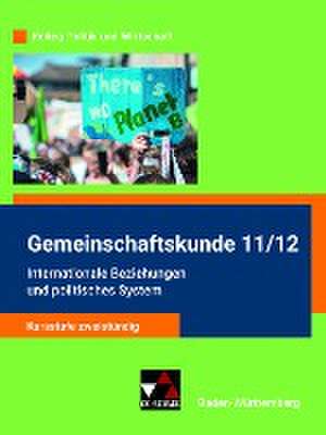 Kolleg Politik und Wirtschaft neu 11/12 Gemeinschaftskunde Kursstufe zweistündig Baden-Württemberg de Stephan Benzmann