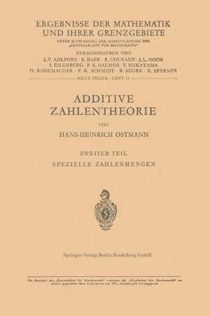 Additive Zahlentheorie: Zweiter Teil Spezielle Zahlenmengen de Hans-H. Ostmann