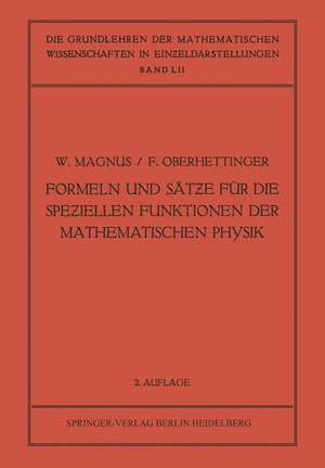 Formeln und Sätƶe für die Speƶiellen Funktionen der Mathematischen Physik de Wilhelm Magnus