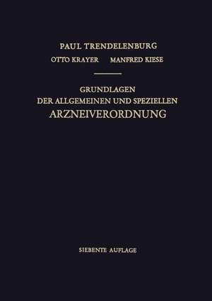 Grundlagen der Allgemeinen und Speziellen Arzneiverordnung de Otto Krayer