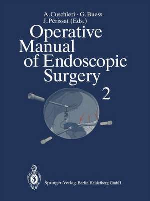 Operative Manual of Endoscopic Surgery 2 de A. Cuschieri