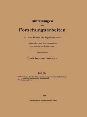 Mitteilungen über Forschungsarbeiten auf dem Gebiete des Ingenieurwesens: insbesondere aus den Laboratorien der technischen Hochschulen de Verein Deutscher Ingenieure