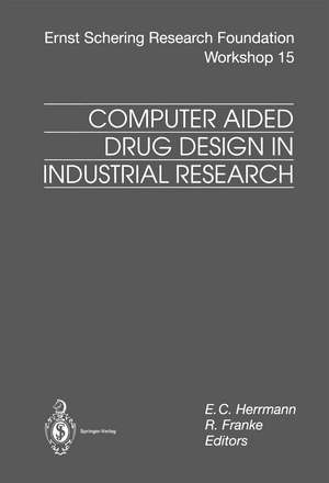 Computer Aided Drug Design in Industrial Research de E.C. Herrmann