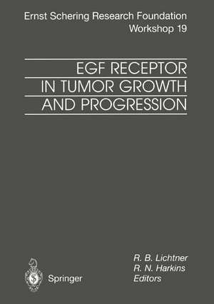 EGF Receptor in Tumor Growth and Progression de R.B. Lichtner