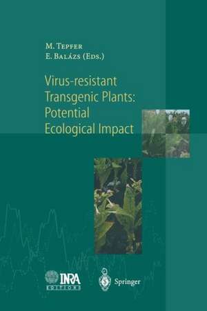 Virus-Resistant Transgenic Plants: Potential Ecological Impact de Mark Tepfer