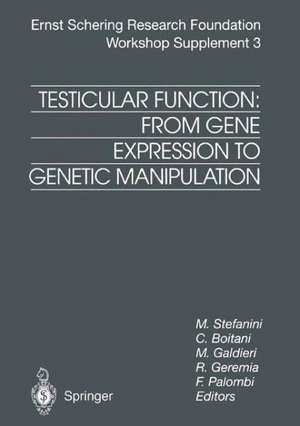 Testicular Function: From Gene Expression to Genetic Manipulation de Mario Stefanini