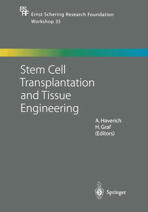 Stem Cell Transplantation and Tissue Engineering de A. Haverich