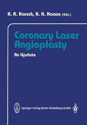 Coronary Laser Angioplasty: An Update de K.R. Karsch