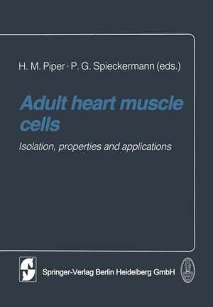 Adult heart muscle cells: Isolation, properties and applications de H. M. Piper