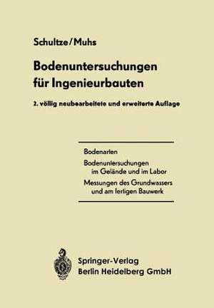 Bodenuntersuchungen für Ingenieurbauten de Edgar Schultze