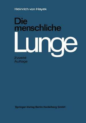 Die menschliche Lunge de H. von Hayek