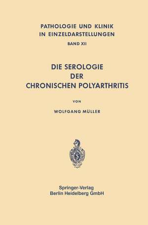 Die Serologie der Chronischen Polyarthritis de W. Müller