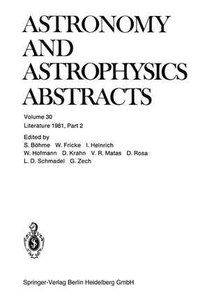 Literature 1981, Part 2: A Publication of the Astronomisches Rechen-Institut Heidelberg Member of the Abstracting Board of the International Council of Scientific Unions Astronomy and Astrophysics Abstracts is Prepared Under the Auspices of the International Astronomical Union de S. Böhme