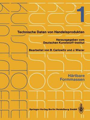 Härtbare Formmassen: Merkblätter 1–400 de Bodo Carlowitz