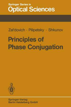 Principles of Phase Conjugation de B.Y. Zel'Dovich