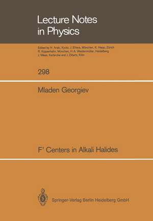 F’ Centers in Alkali Halides de Mladen Georgiev